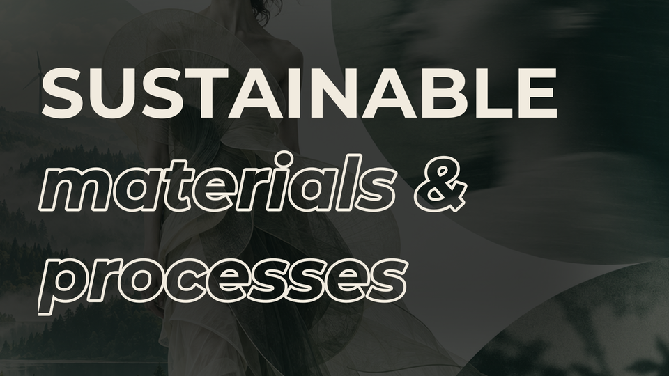 Sustainable Materials and Processes
